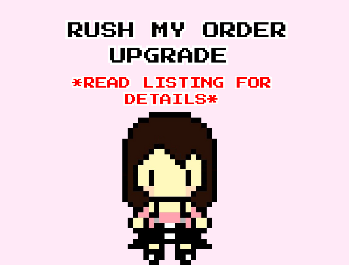 Rush my order upgrade **Read listing for details**